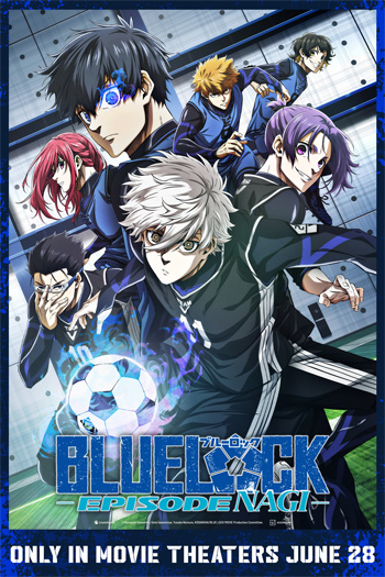 Blue Lock: Episode Nagi - Jun 28, 2024