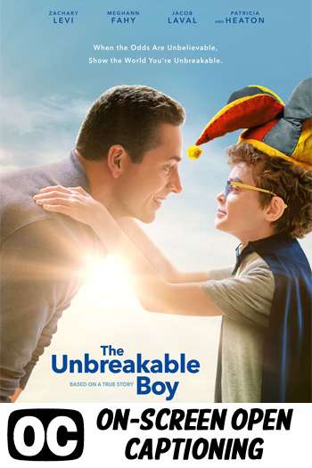 The Unbreakable Boy (ON-SCREEN OPEN CAPTIONING) - 2025-02-21 00:00:00